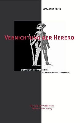 Kartonierter Einband Vernichtung der Herero von Medardus Brehl