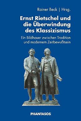 Paperback Ernst Rietschel und die Überwindung des Klassizismus von 