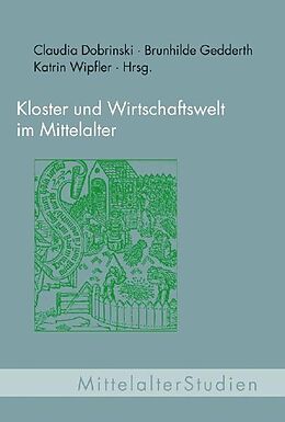Kartonierter Einband Kloster und Wirtschaftswelt im Mittelalter von Brunhilde Leenen