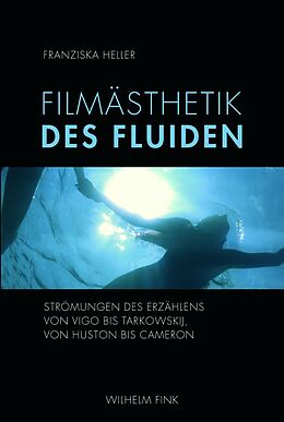 Kartonierter Einband Filmästhetik des Fluiden von Franziska Heller