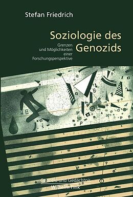 Kartonierter Einband Soziologie des Genozids von Stefan Friedrich