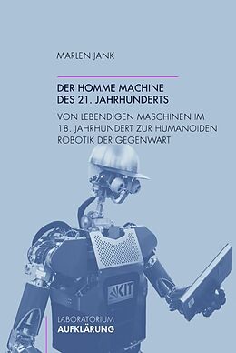 Kartonierter Einband Der homme machine des 21. Jahrhunderts von Marlen Jank