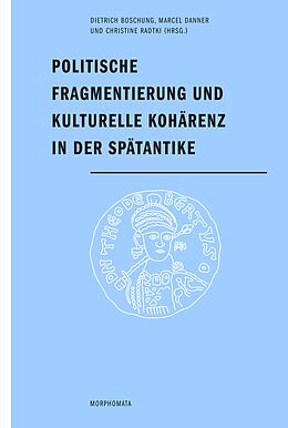 Paperback Politische Fragmentierung und kulturelle Kohärenz in der Spätantike von 