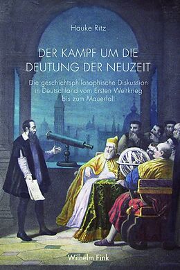Paperback Der Kampf um die Deutung der Neuzeit von Hauke Heinrich Ritz
