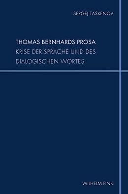 Kartonierter Einband Thomas Bernhards Prosa von Sergej Takenov