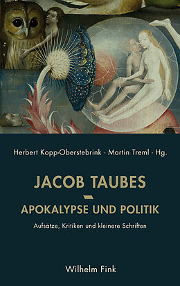 Kartonierter Einband Apokalypse und Politik von Ethan Taubes, Tanaquil Taubes, Jacob Taubes
