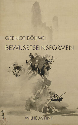 Fester Einband Bewusstseinsformen von Gernot Böhme
