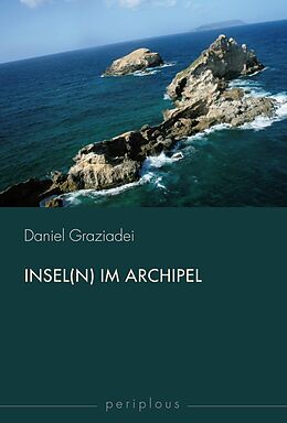 Kartonierter Einband Insel(n) im Archipel von Daniel Graziadei