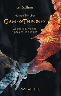 Kartonierter Einband Nachdenken über Game of Thrones von Jan Söffner