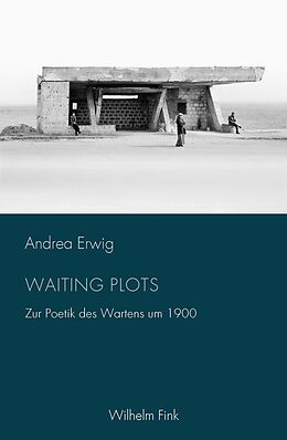 Kartonierter Einband Waiting Plots von Andrea Erwig