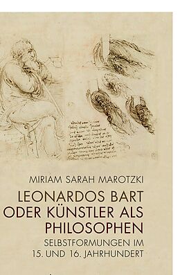 Fester Einband Leonardos Bart oder Künstler als Philosophen von Miriam Sarah Marotzki