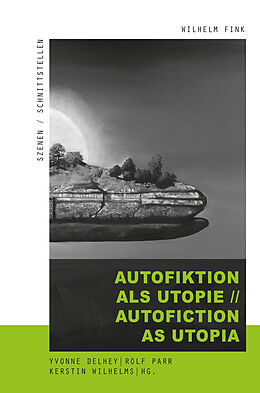 Kartonierter Einband Autofiktion als Utopie // Autofiction as Utopia von 