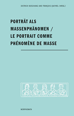Broschiert Porträt als Massenphänomen - Le portrait comme phénomène de masse von 
