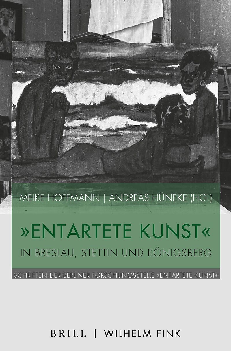 "Entartete Kunst" in Breslau, Stettin und Königsberg