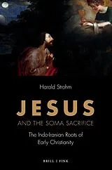 Fester Einband Jesus and the Soma Sacrifice von Harald Strohm