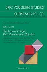 Kartonierter Einband Das Ökumenische Zeitalter  The Ecumenic Age von Peter J. Opitz