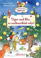 Fester Einband Nach einer Figurenwelt von Janosch. Tiger und Bär, es weihnachtet sehr! von Florian Fickel