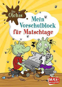 Paperback Die Olchis. Mein Vorschulblock für Matschtage von Erhard Dietl