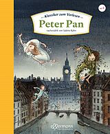 Fester Einband Klassiker zum Vorlesen. Peter Pan von Sabine Rahn