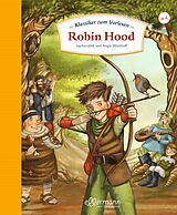 Fester Einband Klassiker zum Vorlesen. Robin Hood von Angie Westhoff