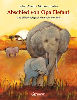 Fester Einband Abschied von Opa Elefant von Isabel Abedi