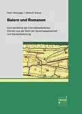 E-Book (epub) Baiern und Romanen von Peter Wiesinger, Albrecht Greule