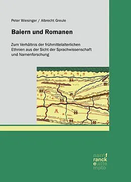 E-Book (epub) Baiern und Romanen von Peter Wiesinger, Albrecht Greule