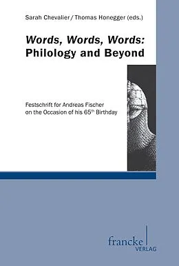 E-Book (pdf) Words, Words, Words: Philology and Beyond von Sarah Chevalier