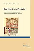 E-Book (pdf) Der gerettete Erzähler von Elisabeth Schultze-Witzenrath