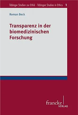 E-Book (pdf) Transparenz in der biomedizinischen Forschung von Roman Beck