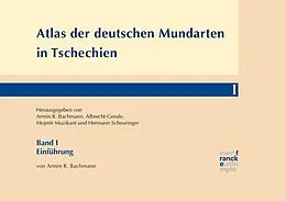 E-Book (pdf) Atlas der deutschen Mundarten in Tschechien von Armin R. Bachmann, Alois Dicklberger, Albrecht Greule
