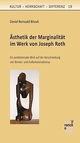 E-Book (pdf) Ästhetik der Marginalität im Werk Joseph Roths von Daniel R. Bitouh
