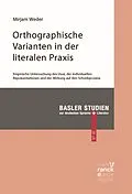 E-Book (pdf) Orthographische Varianten in der literalen Praxis von Mirjam Weder