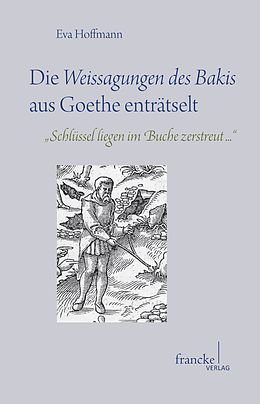 E-Book (pdf) Die Weissagungen des Bakis aus Goethe enträtselt von Eva Hoffmann