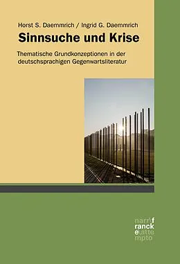 E-Book (pdf) Sinnsuche und Krise von Horst S. Daemmrich, Ingrid G. Daemmrich