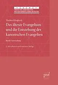 E-Book (pdf) Das älteste Evangelium und die Entstehung der kanonischen Evangelien von Matthias Klinghardt