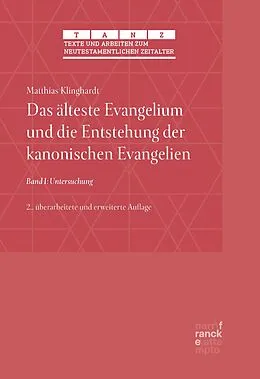 E-Book (pdf) Das älteste Evangelium und die Entstehung der kanonischen Evangelien von Matthias Klinghardt