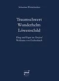 E-Book (pdf) Traumschwert - Wunderhelm - Löwenschild von Sebastian Winkelsträter