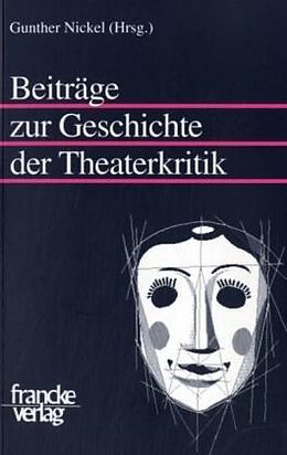 Kartonierter Einband Beiträge zur Geschichte der Theaterkritik von 