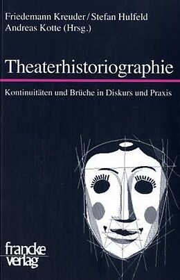 Kartonierter Einband Theaterhistoriographie von 