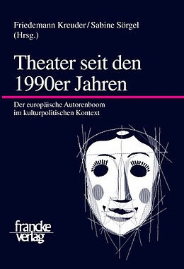 Kartonierter Einband Theater seit den 1990er Jahren von Friedemann Kreuder, Sabine Sörgel