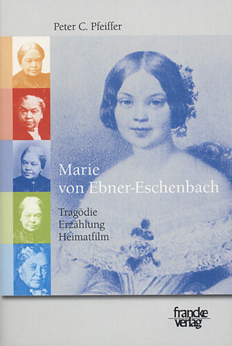 Marie von Ebner-Eschenbach: Tragödie, Erzählung, Heimatfilm