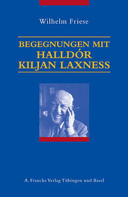 Fester Einband Begegnungen mit Halldór Kiljan Laxness von Wilhelm Friese