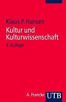 Kartonierter Einband Kultur und Kulturwissenschaft von Klaus P. Hansen