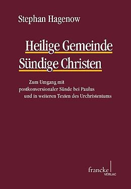 Kartonierter Einband Heilige Gemeinde - Sündige Christen von Stephan Hagenow