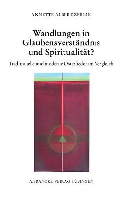 Fester Einband Wandlungen in Glaubensverständnis und Spiritualität von Annette Albert-Zerlik