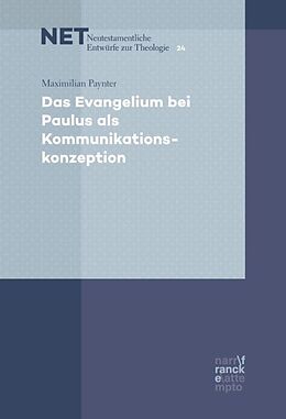 Paperback Das Evangelium bei Paulus als Kommunikationskonzeption von Maximilian Paynter