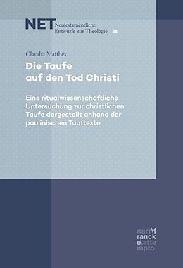 Paperback Die Taufe auf den Tod Christi von Claudia Matthes