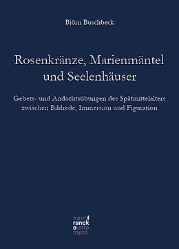 Fester Einband Rosenkränze, Marienmäntel, Seelenhäuser von Björn Klaus Buschbeck