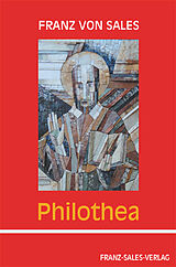 Fester Einband Philothea von Franz von Sales